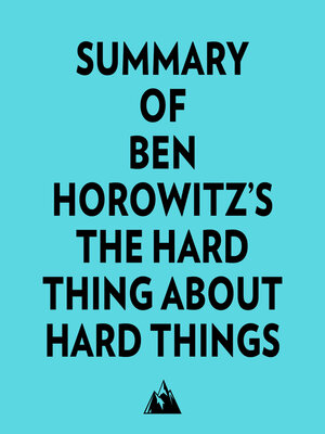 cover image of Summary of Ben Horowitz's the Hard Thing About Hard Things